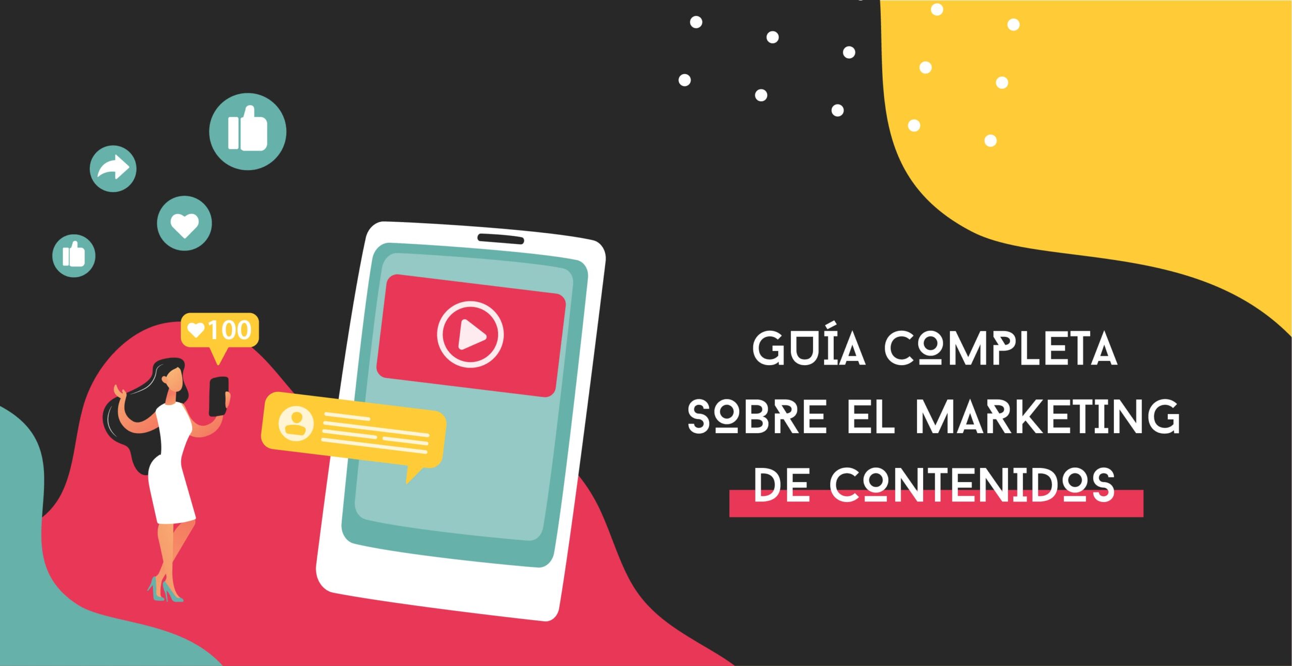 Content Marketing: Todo lo que debes saber sobre Estrategia de contenidos
