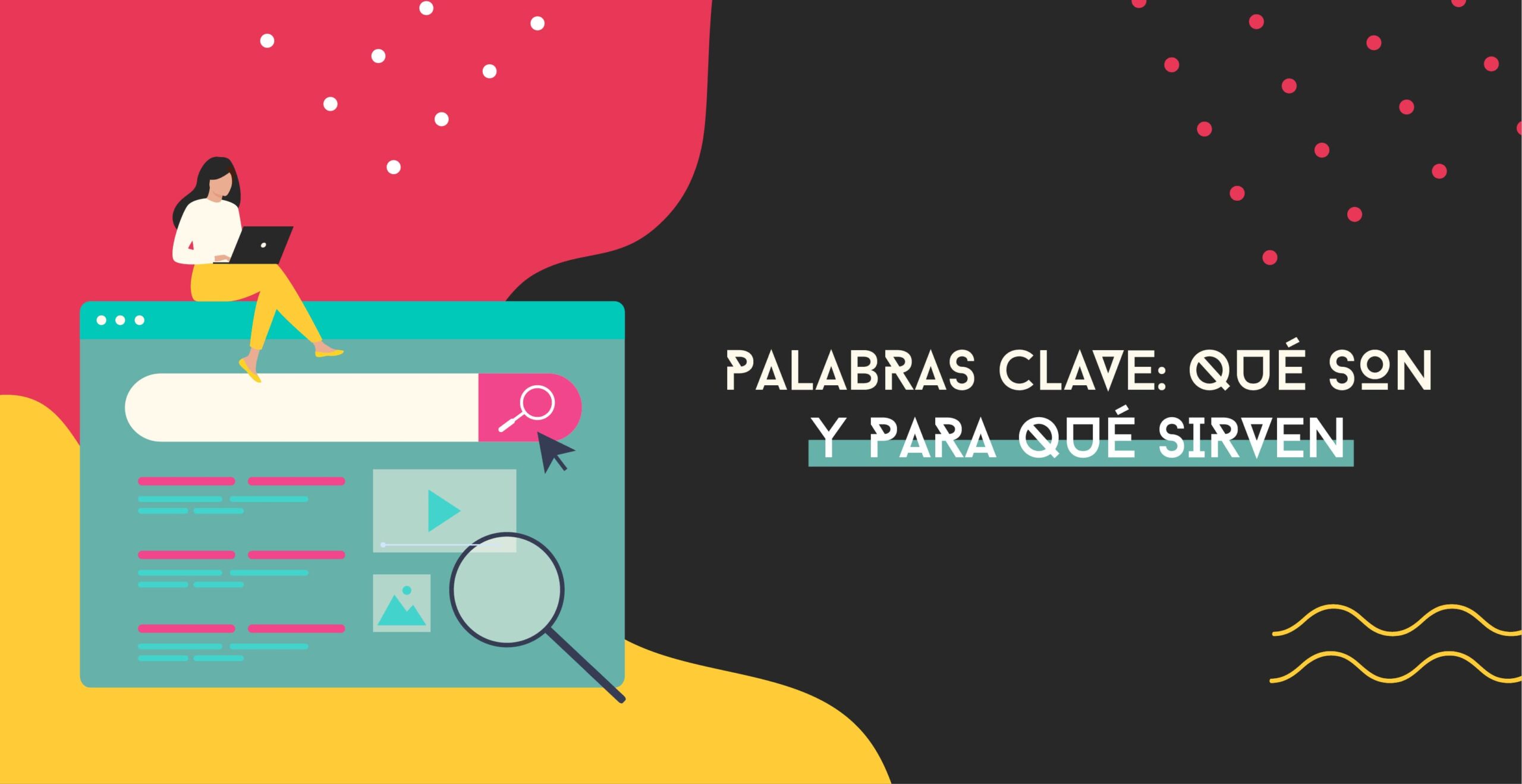Palabras clave: ¿Qué son y para qué sirven?