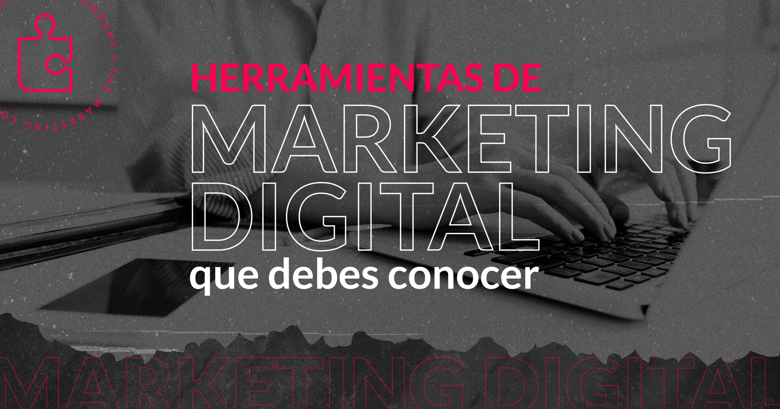 Las mejores herramientas de marketing digital